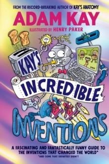 KAY'S INCREDIBLE INVENTIONS (3) | 9780241540794 | ADAM KAY