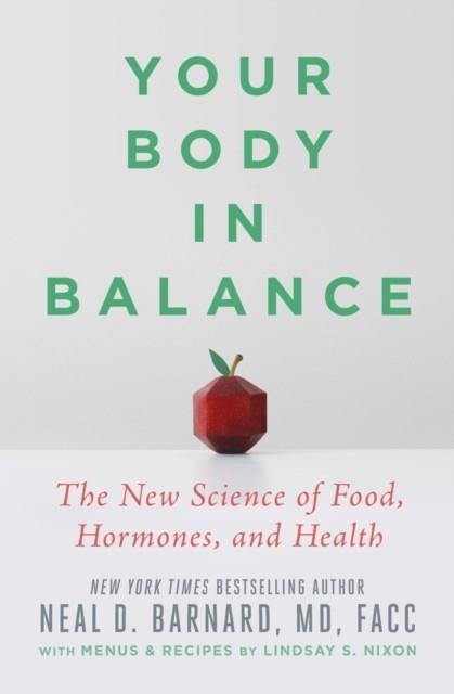 YOUR BODY IN BALANCE | 9781538747438 | NEAL D. BARNARD