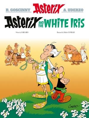 ASTERIX 40 ASTERIX AND THE WHITE IRIS (HB) | 9781408730218 | FABCARO