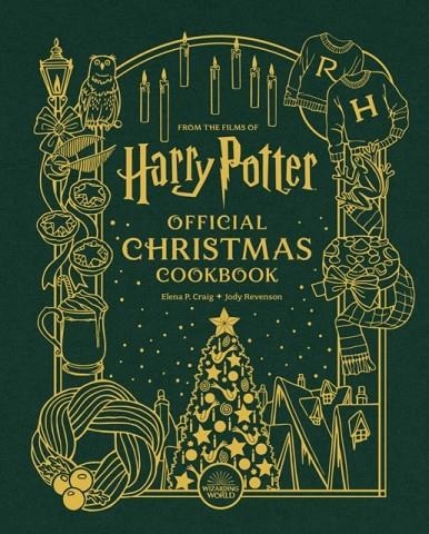 HARRY POTTER: OFFICIAL CHRISTMAS COOKBOOK | 9781529434736 | ELENA P. CRAIG, JODY REVENSON