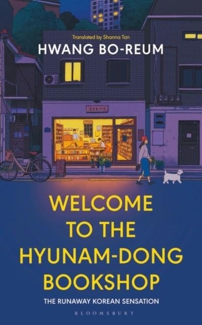 WELCOME TO THE HYUNAM-DONG BOOKSHOP  | 9781526662279 | HWANG BO-REUM