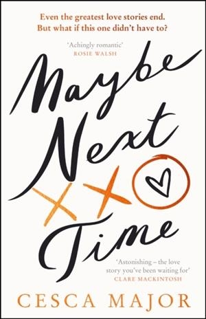 MAYBE NEXT TIME | 9780008511135 | CESCA MAJOR