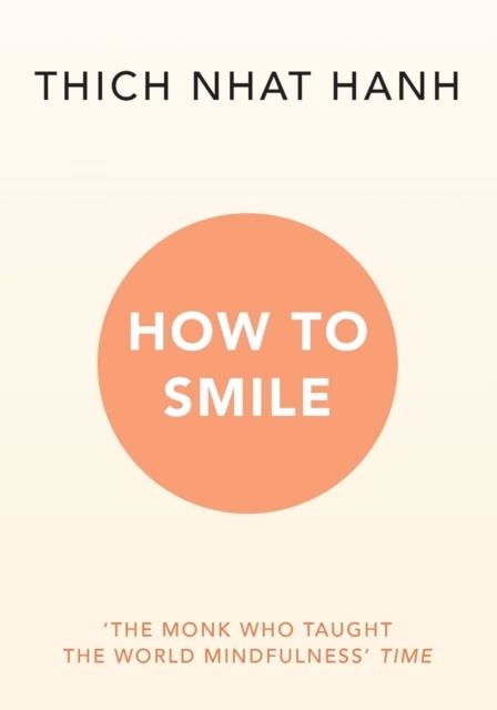 HOW TO SMILE | 9781846046551 | THICH NHAT HANH