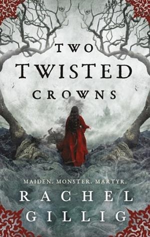 TWO TWISTED CROWNS | 9780356519500 | RACHEL GILLIG