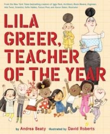 LILA GREER, TEACHER OF THE YEAR | 9781419769047 | ANDREA BEATY