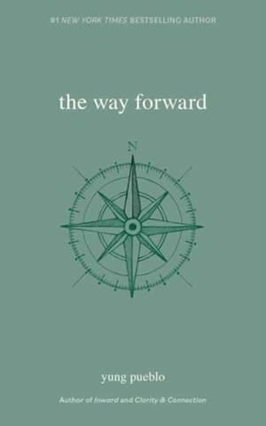 THE WAY FORWARD | 9781524874834 | YUNG PUEBLO
