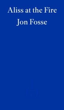 ALISS AT THE FIRE | 9781804271025 | JON FOSSE 