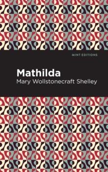 MATHILDA | 9781513271446 | MARY SHELLEY