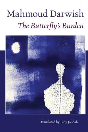 THE BUTTERFLY'S BURDEN | 9781556592416 | MAHMOUD DARWISH