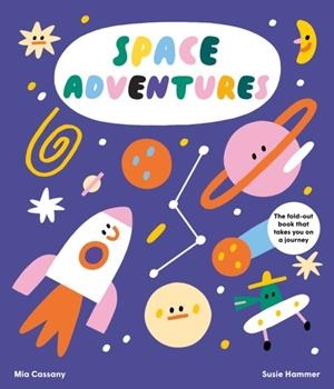 SPACE ADVENTURES | 9781914519895 | MIA CASSANY
