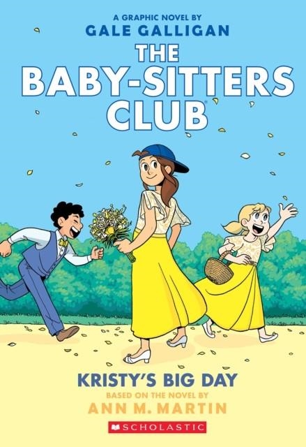 THE BABY-SITTERS CLUB 6: KRISTY'S BIG DAY | 9781338888287 | ANN M. MARTIN