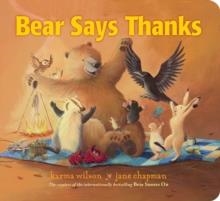 BEAR SAYS THANKS | 9781534474185 | KARMA WILSON
