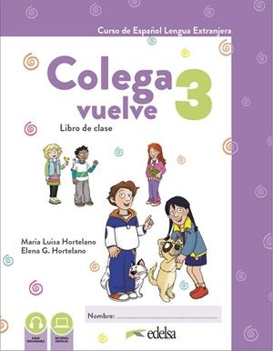COLEGA VUELVE 3 (A2.1). PACK ALUMNO (LIBRO + EJERCICIOS) | 9788490817803 | MARÍA LUISA HORTELANO ORTEGA
