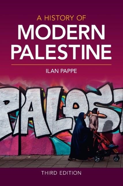 A HISTORY OF MODERN PALESTINE | 9781108401449 | ILAN PAPPE