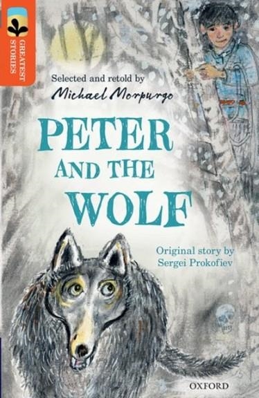 PETER AND THE WOLF | 9780198305910 | MICHAEL MORPURGO 