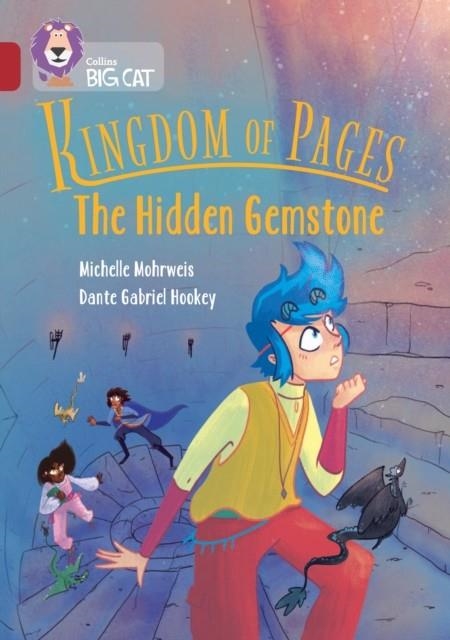 KINGDOM OF PAGES: THE HIDDEN GEMSTONE : BAND 14/RUBY | 9780008605964 | MICHELLE MOHRWEIS
