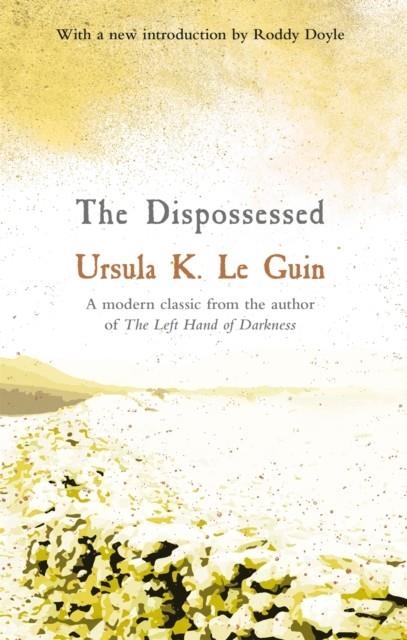 THE DISPOSSESSED | 9781473228412 | URSULA K. LE GUIN