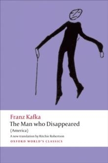 MAN WHO DISAPPEARED | 9780199601127 | FRANZ KAFKA