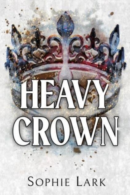 HEAVY CROWN | 9781728295404 | SOPHIE LARK