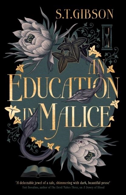 AN EDUCATION IN MALICE | 9780356519333 | S. T. GIBSON