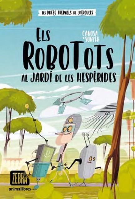 ELS ROBOTOTS AL JARDÍ DE LES HESPÈRIDES | 9788419659323 | ORIOL CANOSA