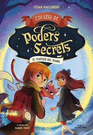 COL·LEGI DE PODERS SECRETS 3 - EL VIATGER DEL TEMPS | 9788419366306 | CÉSAR MALLORQUÍ