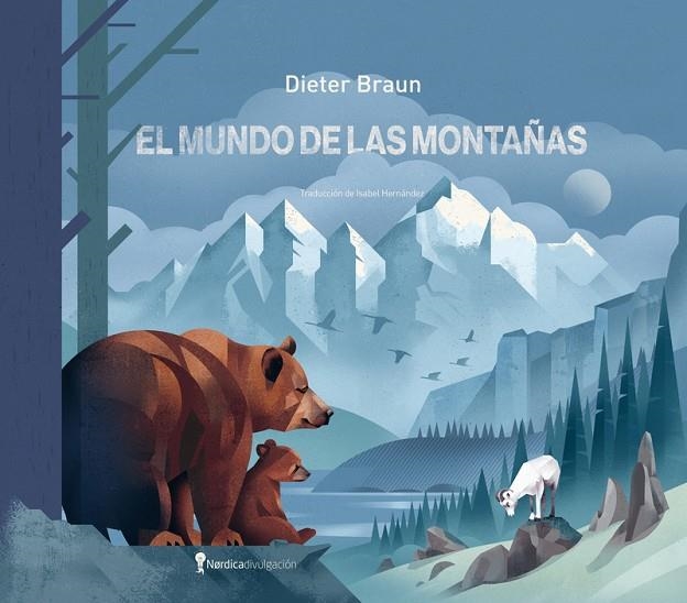 EL MUNDO DE LAS MONTAÑAS | 9788419735553 | BRAUN, DIETER