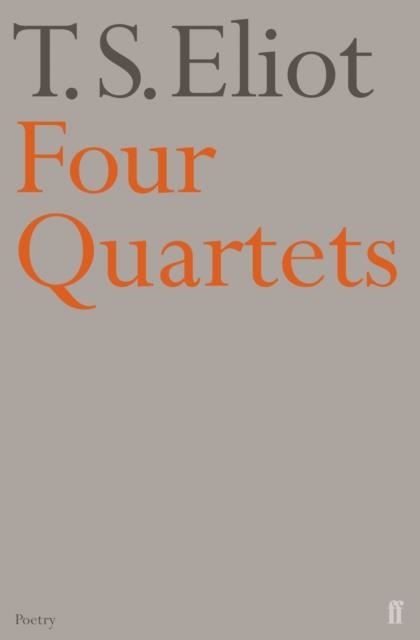 FOUR QUARTETS | 9780571068944 | T S ELIOT