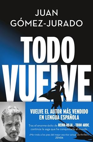 TODO VUELVE (TODO ARDE 2) | 9788466675680 | JUAN GÓMEZ-JURADO