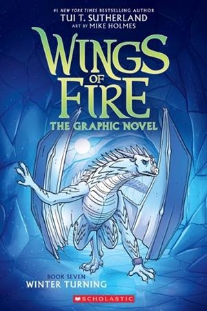 WINGS OF FIRE GRAPHIC NOVEL 07: WINTER TURNING | 9781338730920 | TUI T. SUTHERLAND