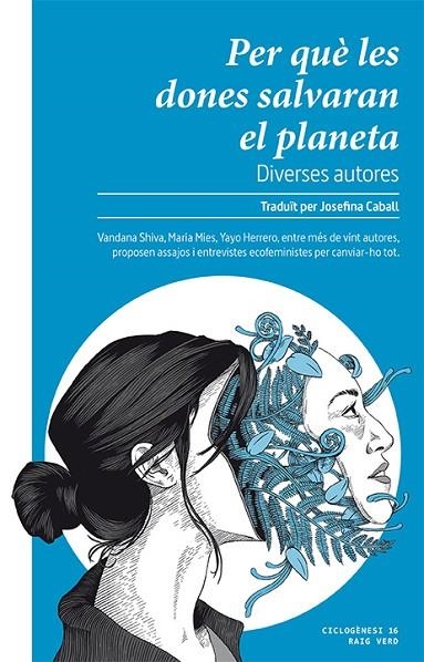 PER QUÈ LES DONES SALVARAN EL PLANETA | 9788416689859 | DIVERSES AUTORES