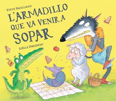 L'ARMADILLO QUE VA VENIR A SOPAR (L'OVELLETA QUE VA VENIR A SOPAR) | 9788448865955 | SMALLMAN, STEVE