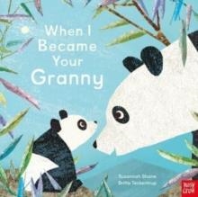 WHEN I BECAME YOUR GRANNY | 9781839944475 | SUSANNAH SHANE