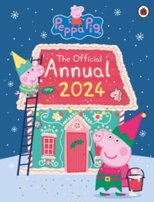 PEPPA PIG: THE OFFICIAL ANNUAL 2024 | 9780241616390 | PEPPA PIG
