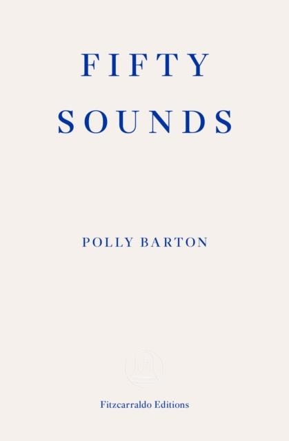 FIFTY SOUNDS | 9781913097509 | POLLY BARTON