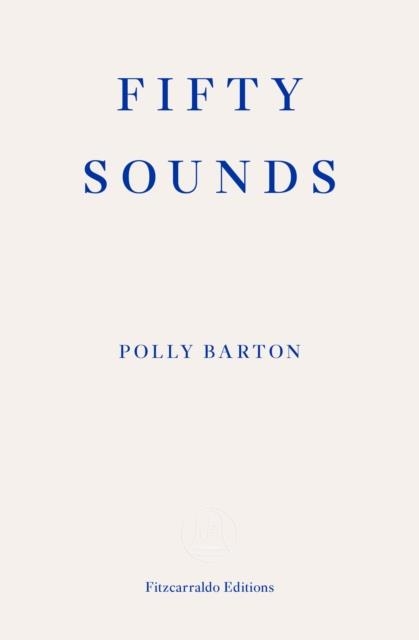 FIFTY SOUNDS | 9781913097509 | POLLY BARTON