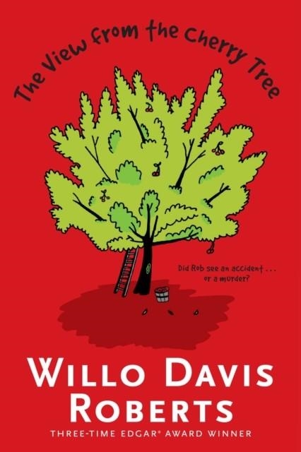 THE VIEW FROM THE CHERRY TREE | 9781481439947 | WILO DAVIS ROBERTS