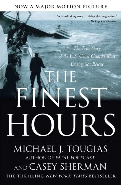 THE FINEST HOURS | 9781416567226 | TOUGIAS, MICHAEL , SHERMAN, CASEY