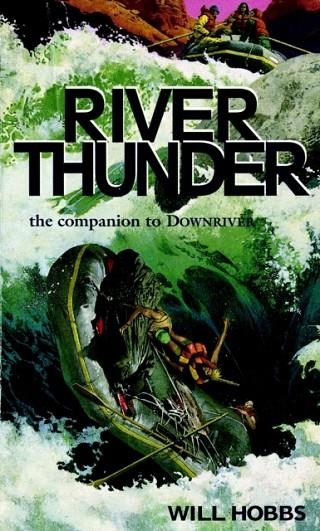 RIVER THUNDER | 9780440226819 | WILL HOBBS