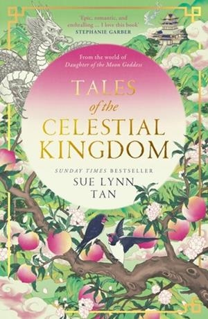 TALES OF THE CELESTIAL KINGDOM | 9780008640422 | SUE LYNN TAN