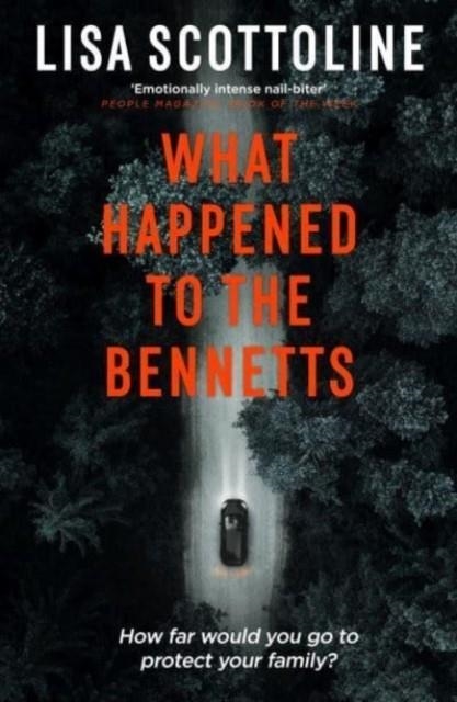 WHAT HAPPENED TO THE BENNETTS | 9781835010228 | LISA SCOTTOLINE