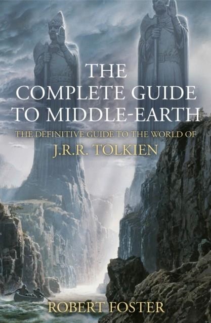 THE COMPLETE GUIDE TO MIDDLE-EARTH | 9780008613211 | ROBERT FOSTER