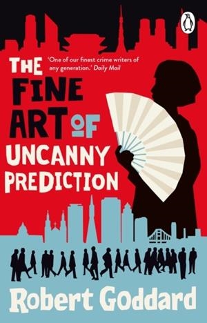 THE FINE ART OF UNCANNY PREDICTION | 9780552178488 | ROBERT GODDARD