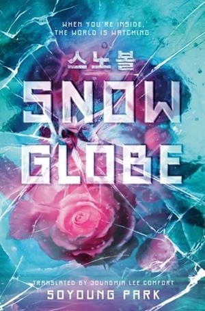 SNOWGLOBE | 9780593809273 | SOYOUNG PARK