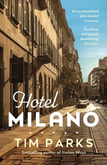 HOTEL MILANO | 9781529919639 | TIM PARKS