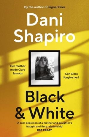 BLACK AND WHITE | 9781529907544 | DANI SHAPIRO