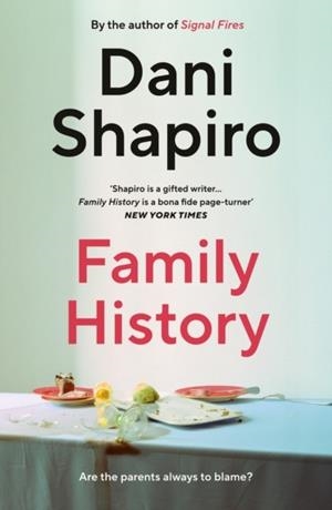 FAMILY HISTORY | 9781529907520 | DANI SHAPIRO
