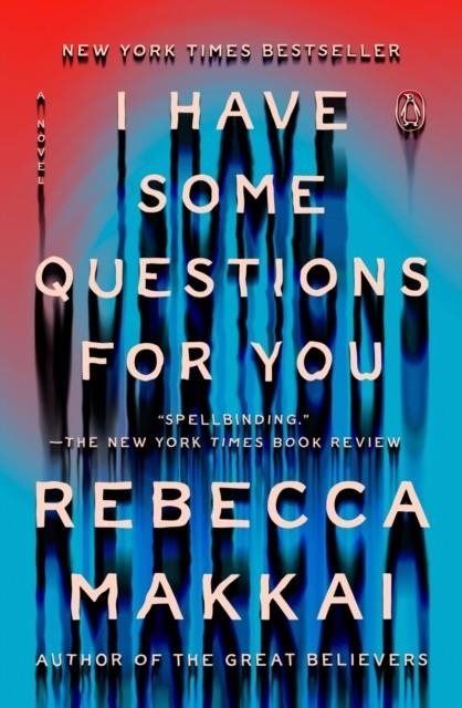 I HAVE SOME QUESTIONS FOR YOU | 9780593490167 | REBECCA MAKKAI