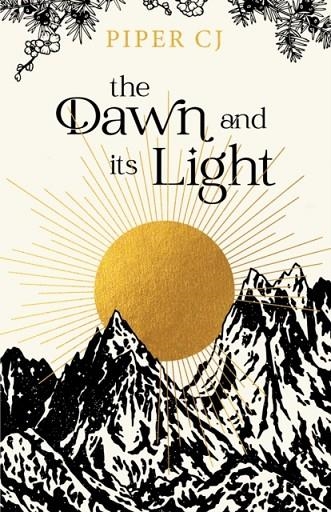 THE DAWN AND ITS LIGHT | 9781728277837 | PIPER C J