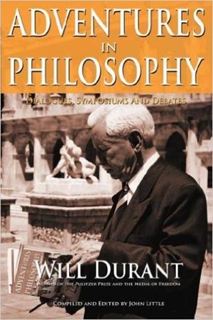ADVENTURES IN PHILOSOPHY | 9780973769814 | WILL DURANT